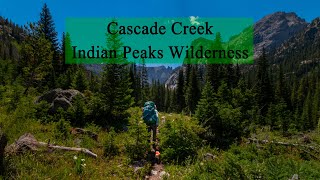 Cascade Creek  Indian Peaks Wilderness [upl. by Shaffer]