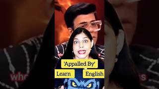 Karan Johars Style English quotAppalled Byquot ytshortsindia englishlanguage shorts yt [upl. by Ahsiryt]