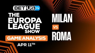 Milan vs Roma  Europa League Expert Predictions Soccer Picks amp Best Bets [upl. by Bobbee]