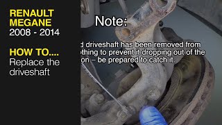 How to Replace the driveshaft on the Renault Megane 2008 to 2014 [upl. by Harret861]