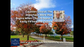 Countercultural The Important Work that Begins When Church Doesn’t Easily Fit into the Culture [upl. by Billen]