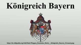 Königreich Bayern [upl. by Franek503]