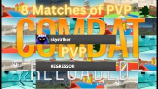 Combat Reloaded Remake8 Match PVP with REGRESSOR [upl. by Aicilram]