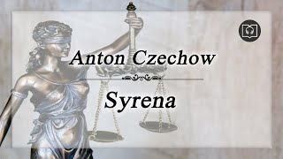 Syrena  Anton Czechow Całość Bez reklam Audiobook [upl. by Nilyam19]