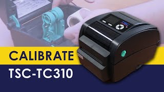 How to Calibrate TSC TC310 Label Printer [upl. by Krakow]