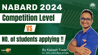 NABARD 2024  Competition Level Vs Number of students applying   By Kailash Sir [upl. by Sillek]