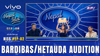 BARDIBAS amp HETAUDA AUDITION  NEPAL IDOL SEASON 5  EP 2  AP1HD [upl. by Urata125]