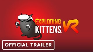 Exploding Kittens VR  Official Announcement Trailer [upl. by Engeddi]