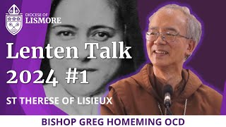 Lenten Talks 2024 Ep 1 of 3  St Therese of Lisieux [upl. by Namrak]