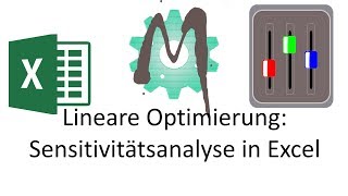 152 Lineare Optimierung Sensitivitätsanalyse in Excel [upl. by Htevi]