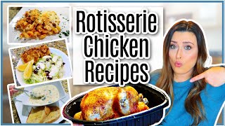 ROTISSERIE CHICKEN DINNER IDEAS  EASY RECIPES USING ROTISSERIE CHICKEN  Cook Clean And Repeat [upl. by Borlow]