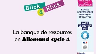 Banque de ressources Blick amp Klick Hatier  Allemand cycle 4 [upl. by Anirbac80]