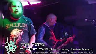 XIPE TOTEC TONACAYUTL TOMIO LIVE ROCKSON [upl. by Wilcox]