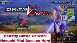 SMT V Canon of Vengeance Beastly Battle Of Wits Nozuchi MiniBoss on Hard [upl. by Ailel]