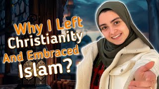 Why I Left Christianity And Embraced Islam  Life Changing Revert Story To Islam [upl. by Nonnarb]