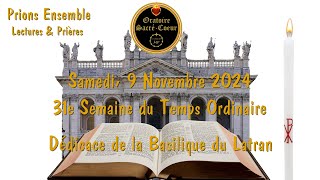 Prions Ensemble En Fête  Samedi 9 Novembre  Dédicace de la Basilique du Latran [upl. by Irab]