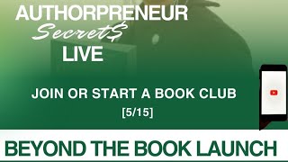 How to Use Book Clubs to Sell More Books  Authorpreneur Secret Live Masterclass [upl. by Kandy]