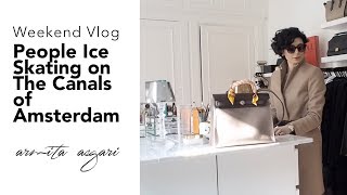 Weekend Vlog  People ice skating on the canals of Amsterdam  Mini Interior Chat  Armita Asgari [upl. by Amalea]