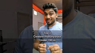 Top 3 creatine monohydrate under Rs 700 😳😳😳 shorts [upl. by Ylram]