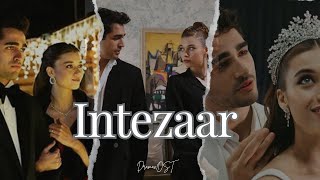 Seyran amp Ferit  Intezaar Drama OST  Yalicapkini  New Turkish Drama Mix Ost Songs 2024 [upl. by Uuge953]