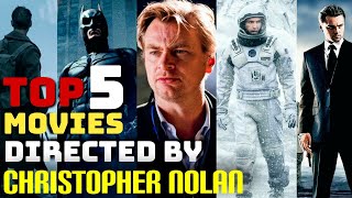 Christopher Nolans Greatest Movies  Top 5 Christopher Nolan Movies Ranked and Reviewed [upl. by Aniat]