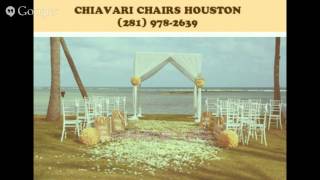 Chiavari Chairs Houston  281 9782639 [upl. by Miguela323]