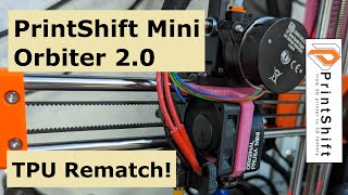 PrintShift Mini Orbiter 20  TPU Rematch [upl. by Florry797]