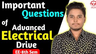 Advanced Electric Drives Important Question Imp of Advance Electric Drives  EE8th Semester [upl. by Anirehs]