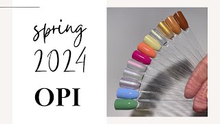 OPI quotYour Wayquot Spring 2024 Collection  Review amp Swatches [upl. by Garibull]