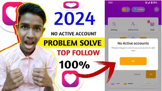 top follow no active account problem  how to solve no active account in topfollow app  top follow [upl. by Analad]