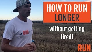 How to Run Longer Without Getting So Tired [upl. by Adieren]