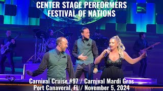 CENTER STAGE PERFORMERS  FESTIVAL OF NATIONS  Carnival Mardi Gras  November 5 2024 [upl. by Noxas]