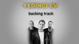 Yedinci Ev  Şimdi Backing Track [upl. by Assina82]