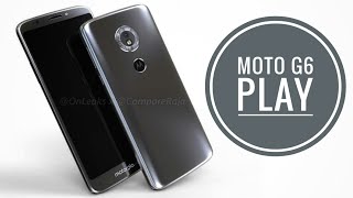 Moto G6 Play will Be Different  Full Specifications and Features [upl. by Stannfield]