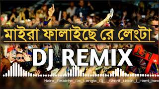 Maira Felaiche Re Lengta dj Shorif Uddin Hard bass DJ Remix 2022  মাইরা ফালাইছেরে লেংটা 2022 [upl. by Bandur]