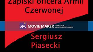 03 Zapiski oficera Armii Czerwonej  Sergiusz Piasecki [upl. by Yecaw]