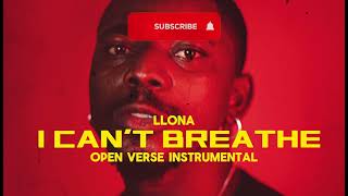 LLONA  I CANT BREATHE OPEN VERSE INSTRUMENTAL  HOOK [upl. by Luane]