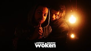 The Palmer Squares  Woken Official Video [upl. by Sal]