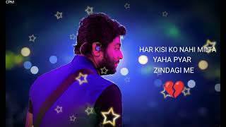 Har kisi ko 💔 Arijit Singh Bast Song lyrics PALESHWAR MISHRA CHINTU MISHRA [upl. by Anestassia]