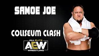 AEW  ROH  Samoe Joe 30 Minutes Entrance Theme Song  quotColiseum Clashquot [upl. by Allemahs]