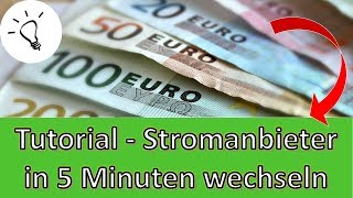 Stromvergleich und Stromanbieter online richtig wechseln  So gehts  Tutorial [upl. by Torruella]