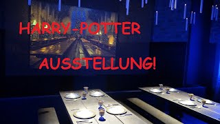 Die HARRYPOTTERAUSSTELLUNG in München  ein MUSS für alle FANS 😍🎉 [upl. by Purvis]