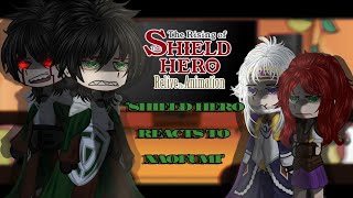 Shield Hero Reacts to the Future  Reacts to Naofumi  The rising of the Shield Hero Gacha Tiktok [upl. by Ltsyrk423]