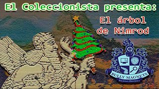 La historia del árbol de navidad El árbol de Nimrod  El coleccionista  Bully Magnets  Documental [upl. by Narak]