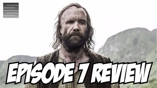 Game of Thrones Season 6 Episode 7 Review  Recap  The Hound [upl. by Mihalco]