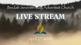 Covered  May 4 2024  Beulah SDA Church  Live Streaming Service [upl. by Bettina]