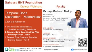 Masterclass 2021  Temporal Bone Dissection Step Wise Learning Session 1  Dr Jayaprakash Reddy [upl. by Ellerrehs44]