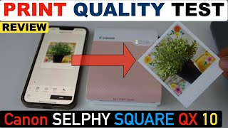 Canon Selphy Square QX10 Printing Quality Test [upl. by Odnaloy156]