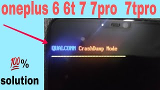 oneplus 6 restart problem QUALCOM crash dump mode solution oneplus 6 oneplus 6t 7pro 💯 solution [upl. by Dal16]