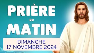 🙏 PRIERE du MATIN Dimanche 17 Novembre 2024 avec Évangile du Jour et Psaume [upl. by Haimehen]